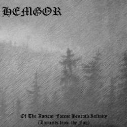 Hemgor : Of The Ancient Forest Beneath Infinity (Laments from the Fog)